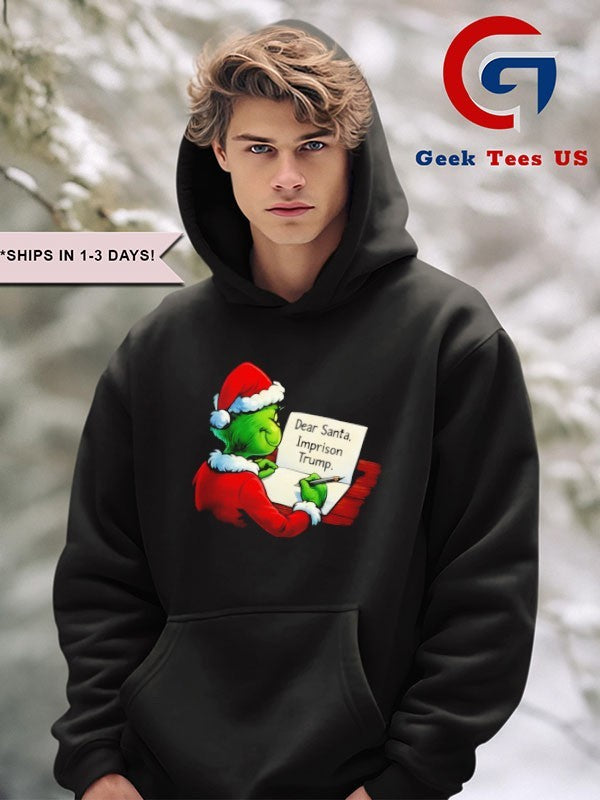 Santa Grinch write dear Santa Imprison Trump Xmas shirt