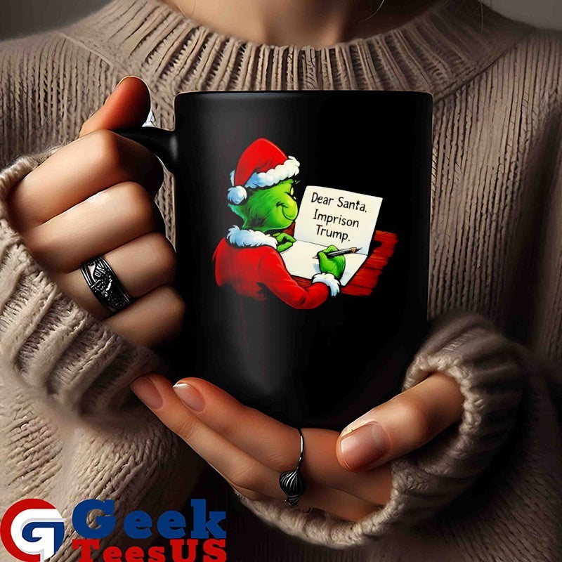 Santa Grinch write dear Santa Imprison Trump Xmas shirt