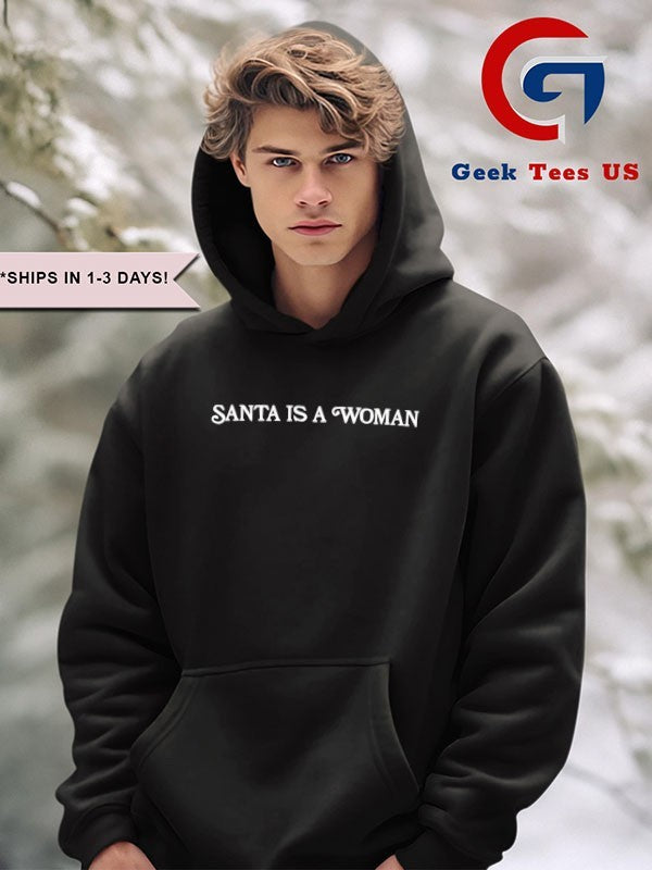 Santa is a Woman shirt
