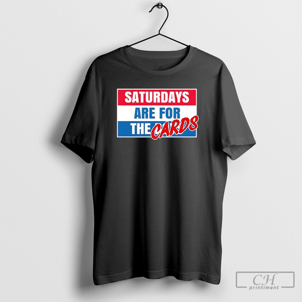 Saturdays Are For The Cards