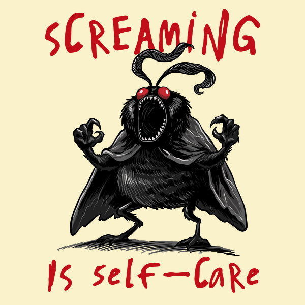 Screaming Is Self Care
