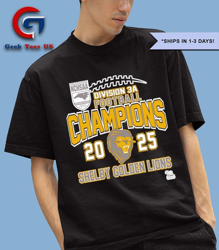 Shelby Golden Lions NCHSAA Division 3A Football Champions 2025 T-shirt