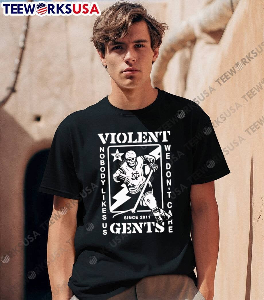 Since 2011 Violent Gents Skeleton Hockey Player Nobody Likes Us We Dont Care T-Shirt