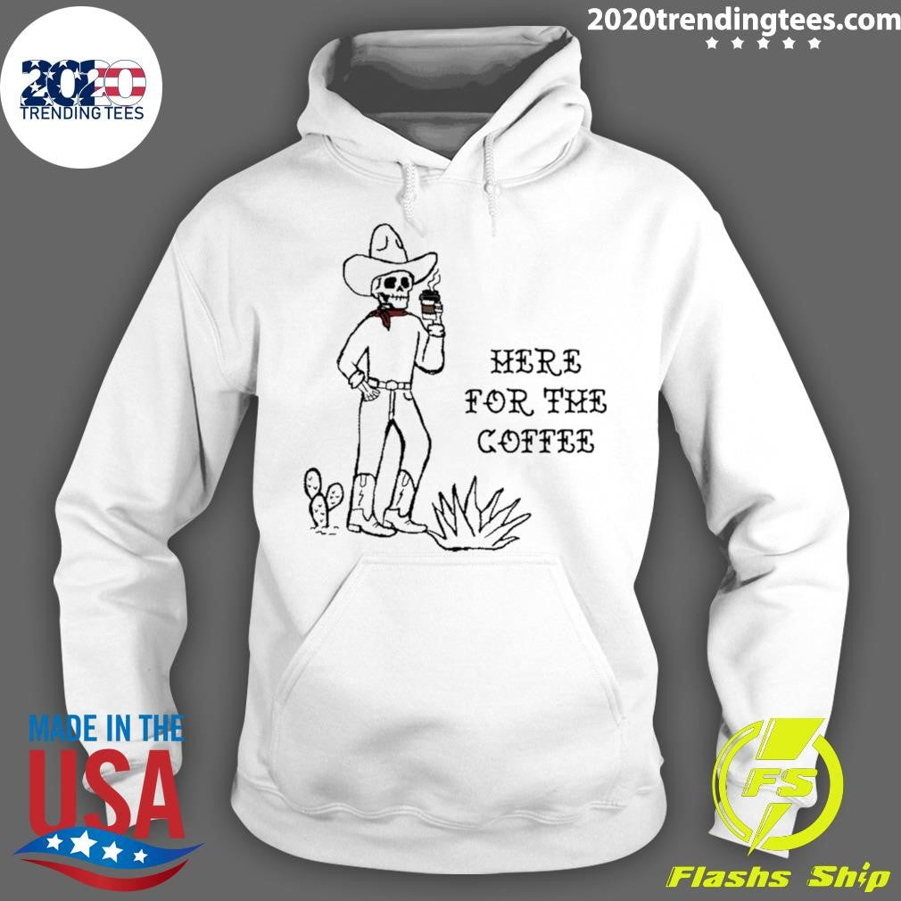 Skeleton Cowboy Here For The Coffee Shirt