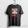 Skeleton I Am A Good Person But Dont Give Me A Reason To Show My