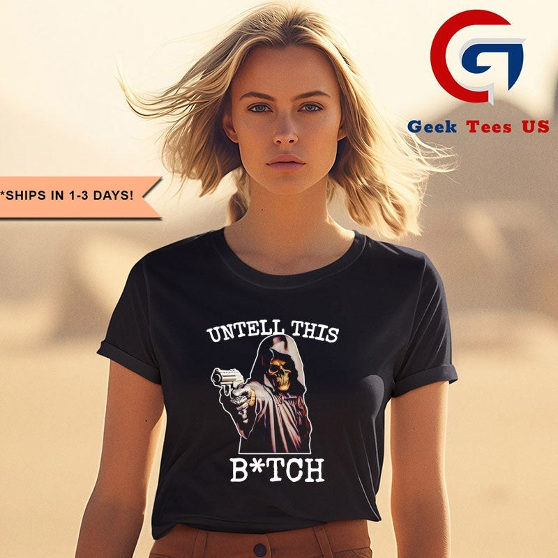 Skeleton untell this bitch T-shirt