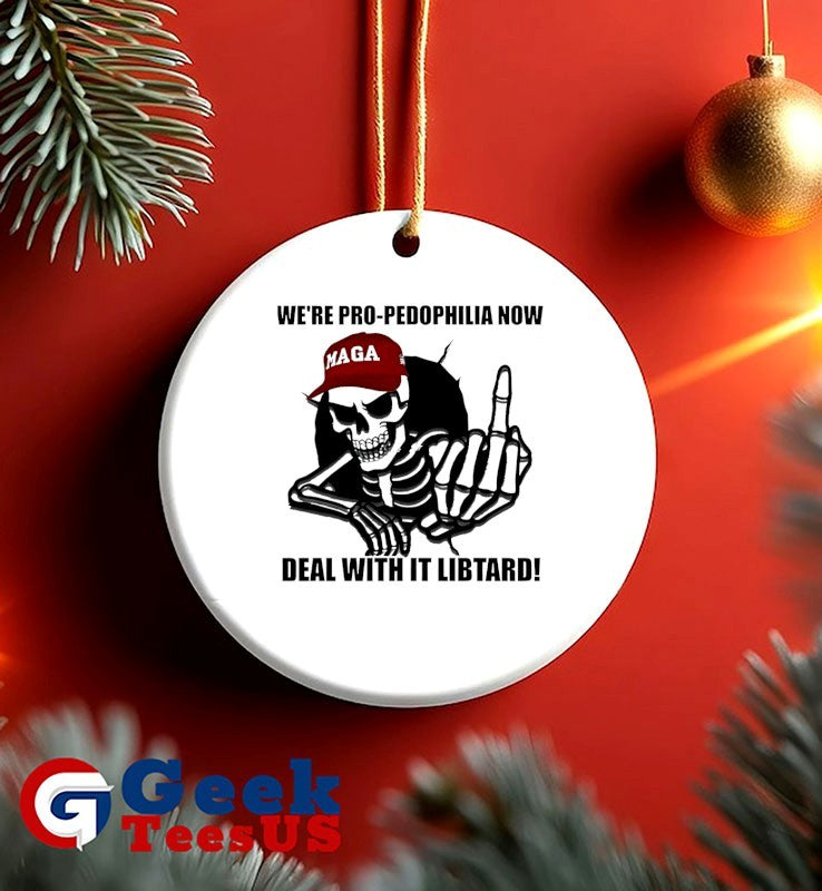 Skeleton we’re pro pedophilia now deal with it libtard shirt