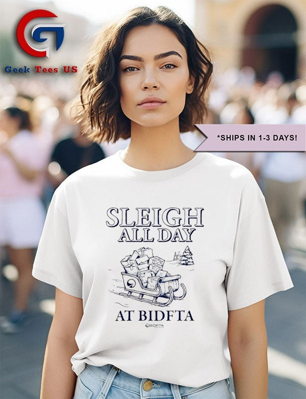 Sleigh All Day with BidFTA shirt