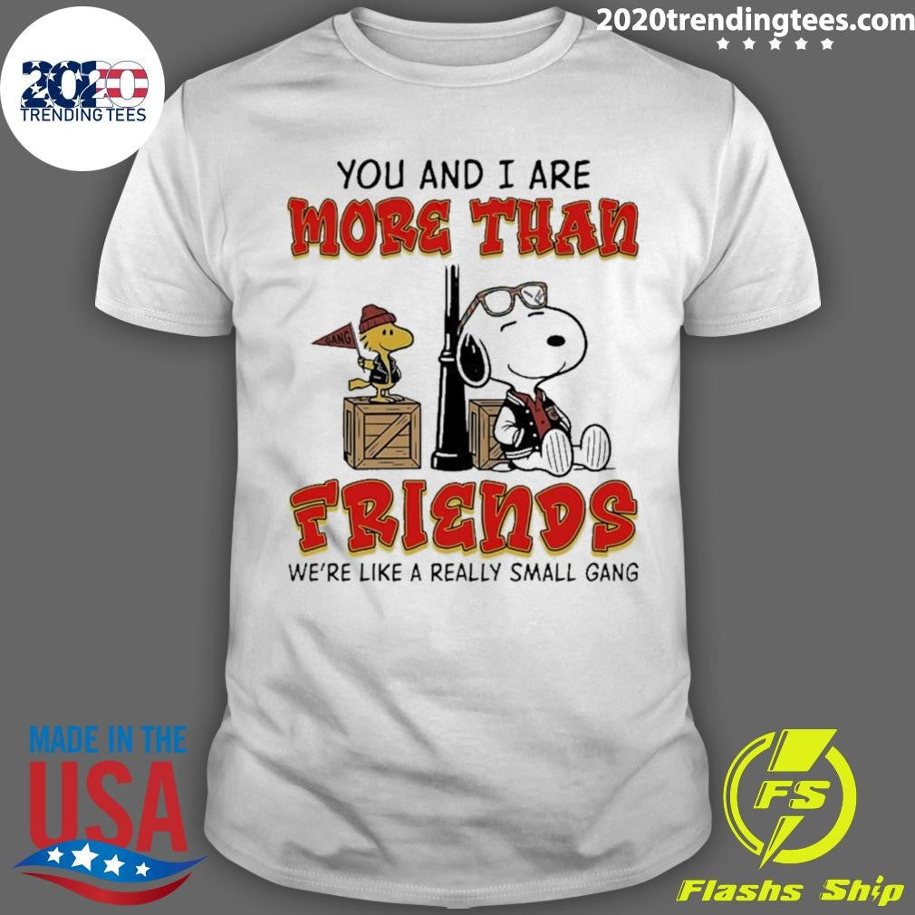 Snoopy and Woodstock You and I Are More Than Friends Really Small Gang Shirt