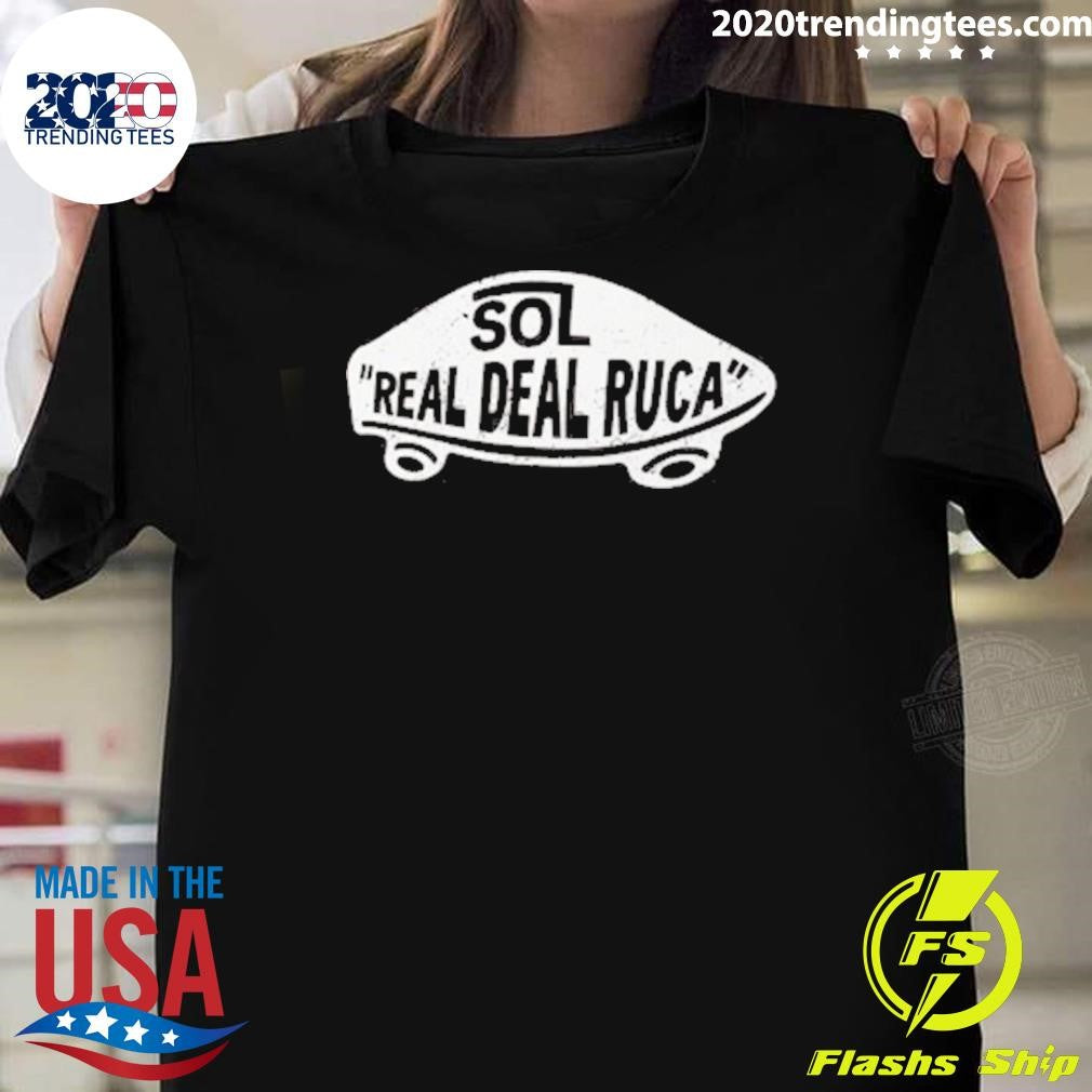 Sol Real Deal Ruca Shirt