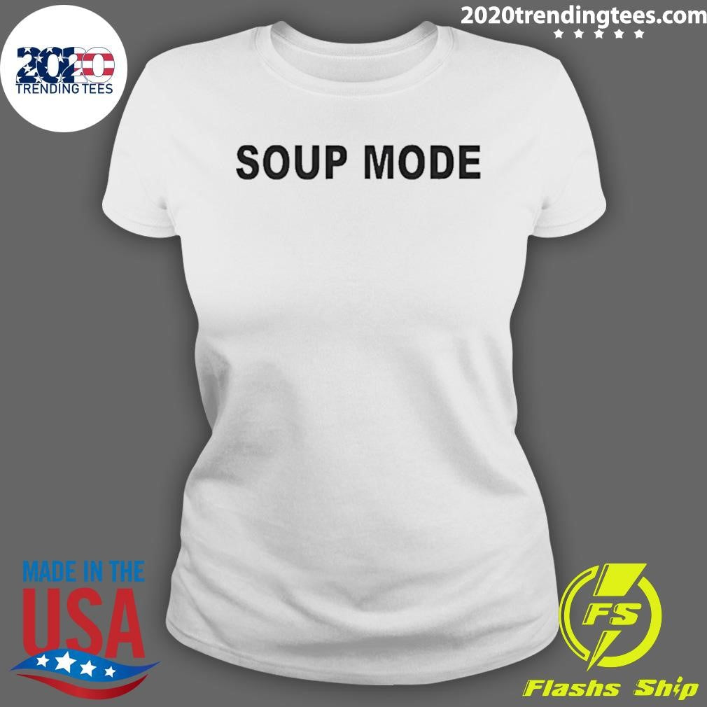Soup Mode Shirt