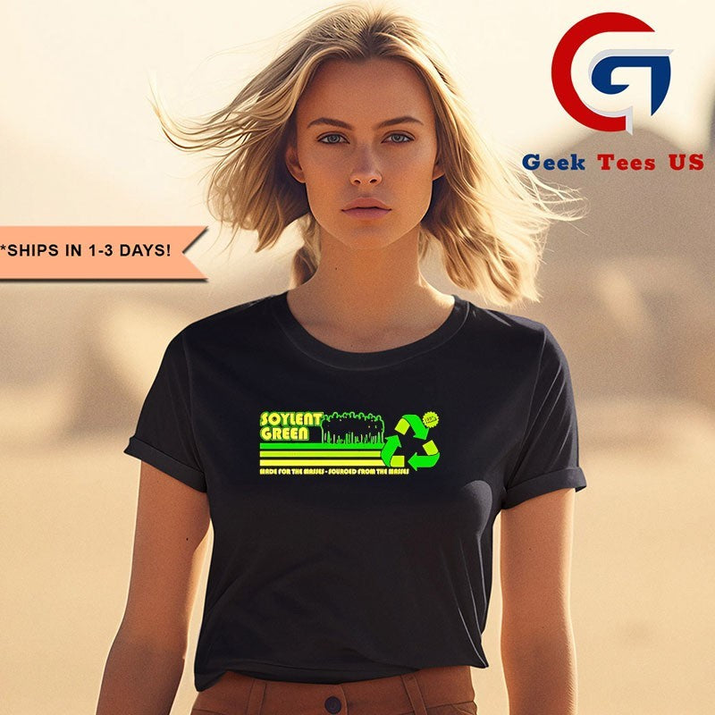 Soylent Green Made For The Masses Sourced From The Masses logo shirt