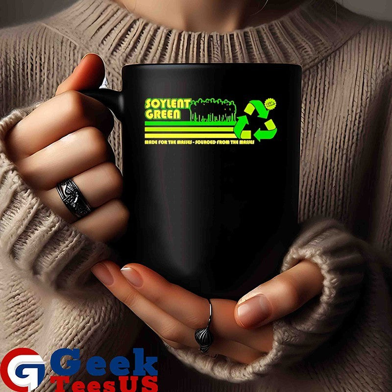 Soylent Green Made For The Masses Sourced From The Masses logo shirt