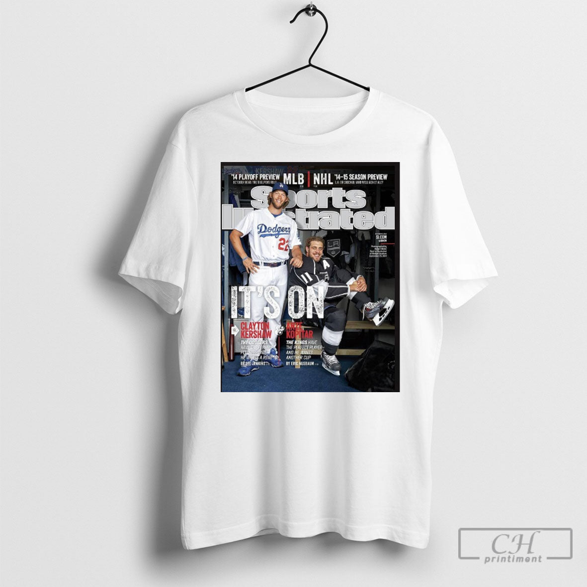 Sports Illustrated Clayton Kershaw Los Angeles Dodgers And Anze Kopitar Los Angeles Kings Its On
