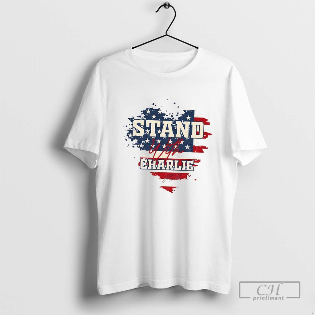 Stand With Charlie American Flag Heart Charlie Kirk Rest In Peace