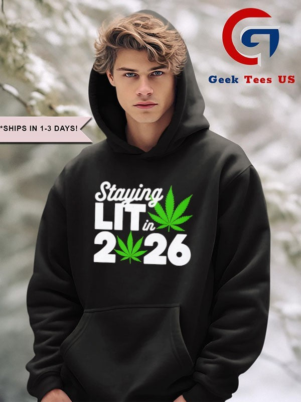 Staying Lit in 2026 High Wasted Marijuana Weed T-shirt