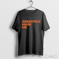 Stephen A Smith Greentree Made Me T Shirt
