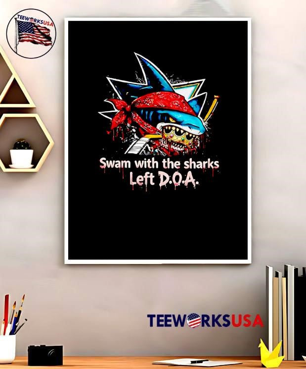 Streetwear Apparel Shark Swam with the Sharks Left DOA San Jose Sharks shirt