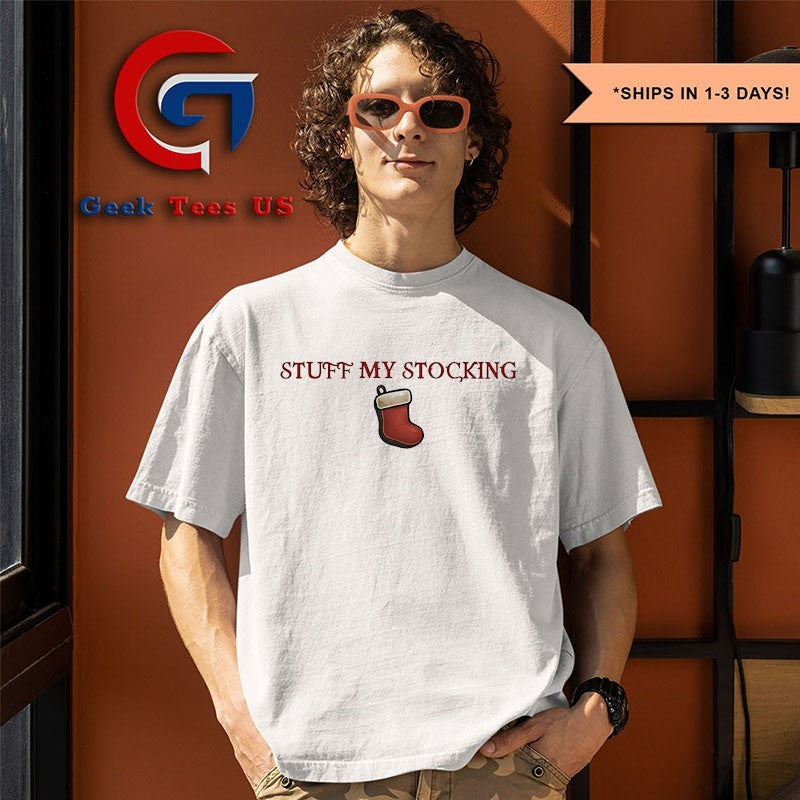 Stuff my stocking Merry Christmas shirt