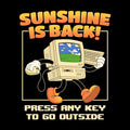 Sunshine Is Back Retro Computer