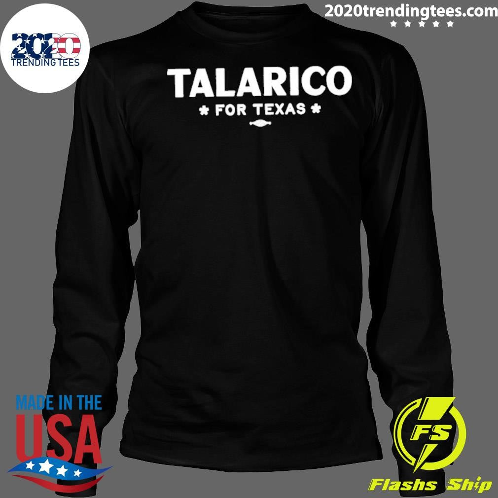 Talarico For Texas Shirt