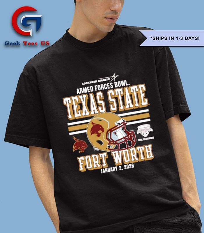 Texas State Bobcats University Football 2026 Armed Forces Bowl Bound shirt