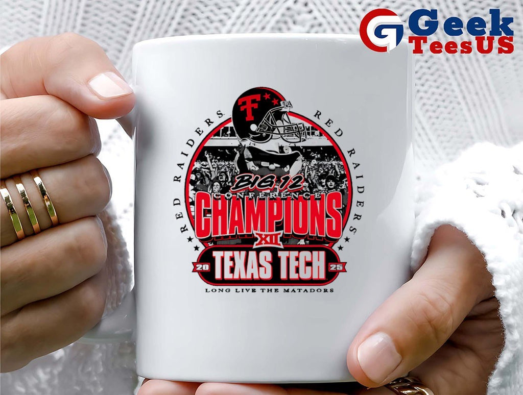 Texas Tech Red Raiders Big 12 Conference Champions 2025 Long Live The Matadors shirt