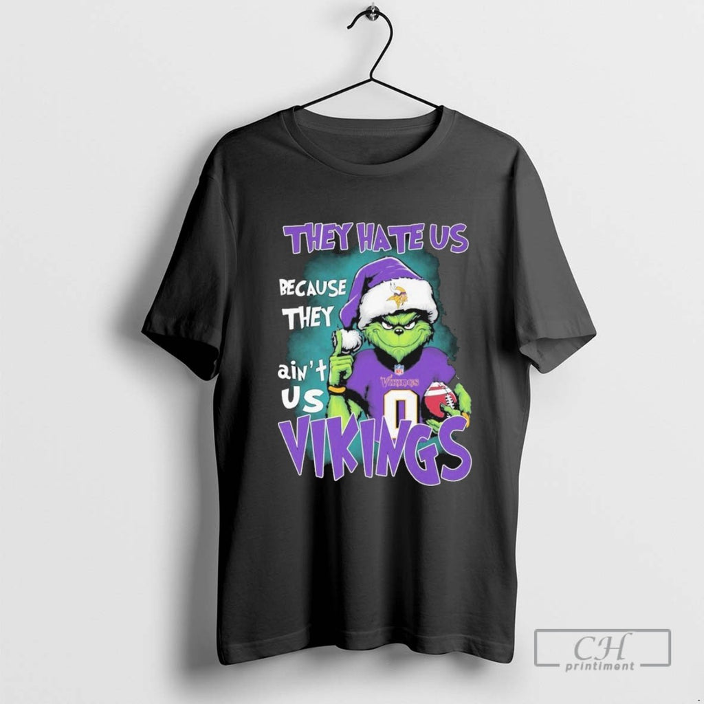 The Grinch They Hate Us Because Theyre Not Us Minnesota Vikings Christmas