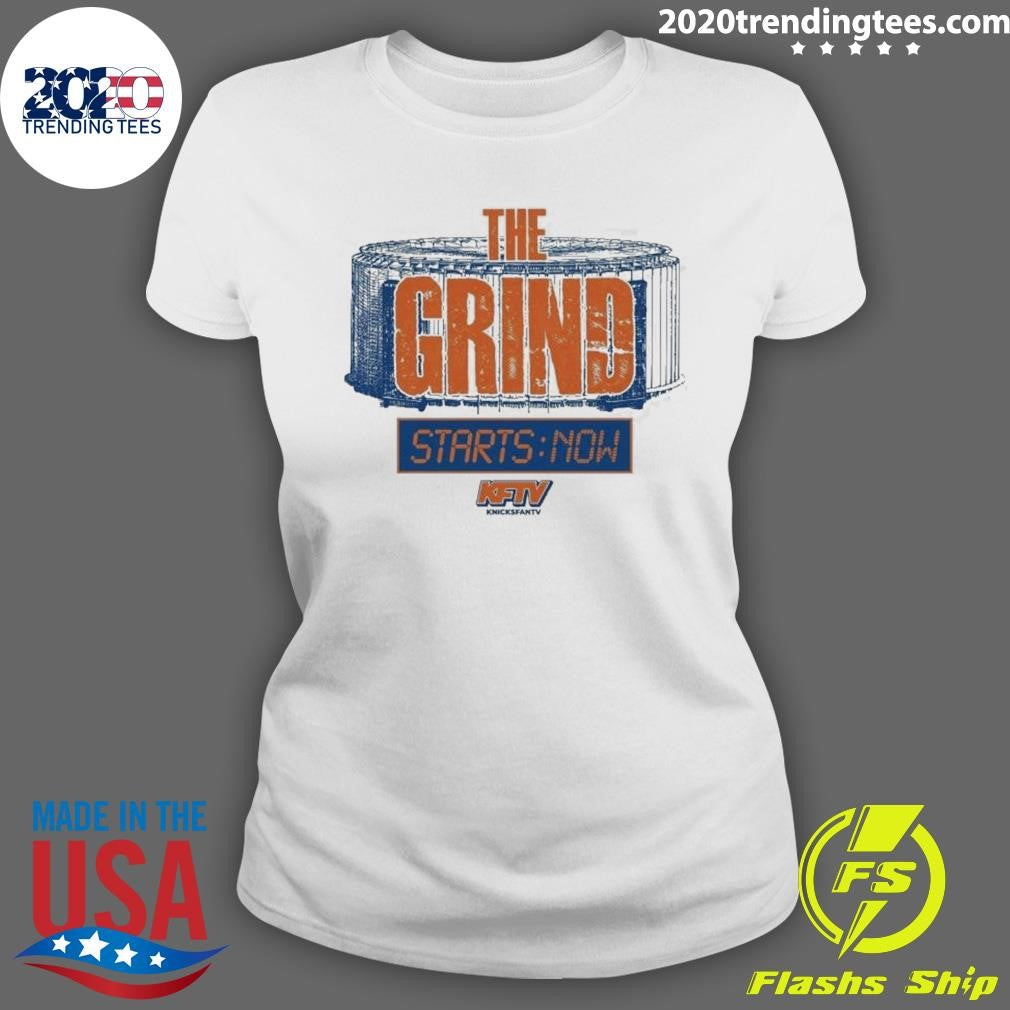 The Grind Starts Now New York Knicks Basketball Nba 2026 Shirt