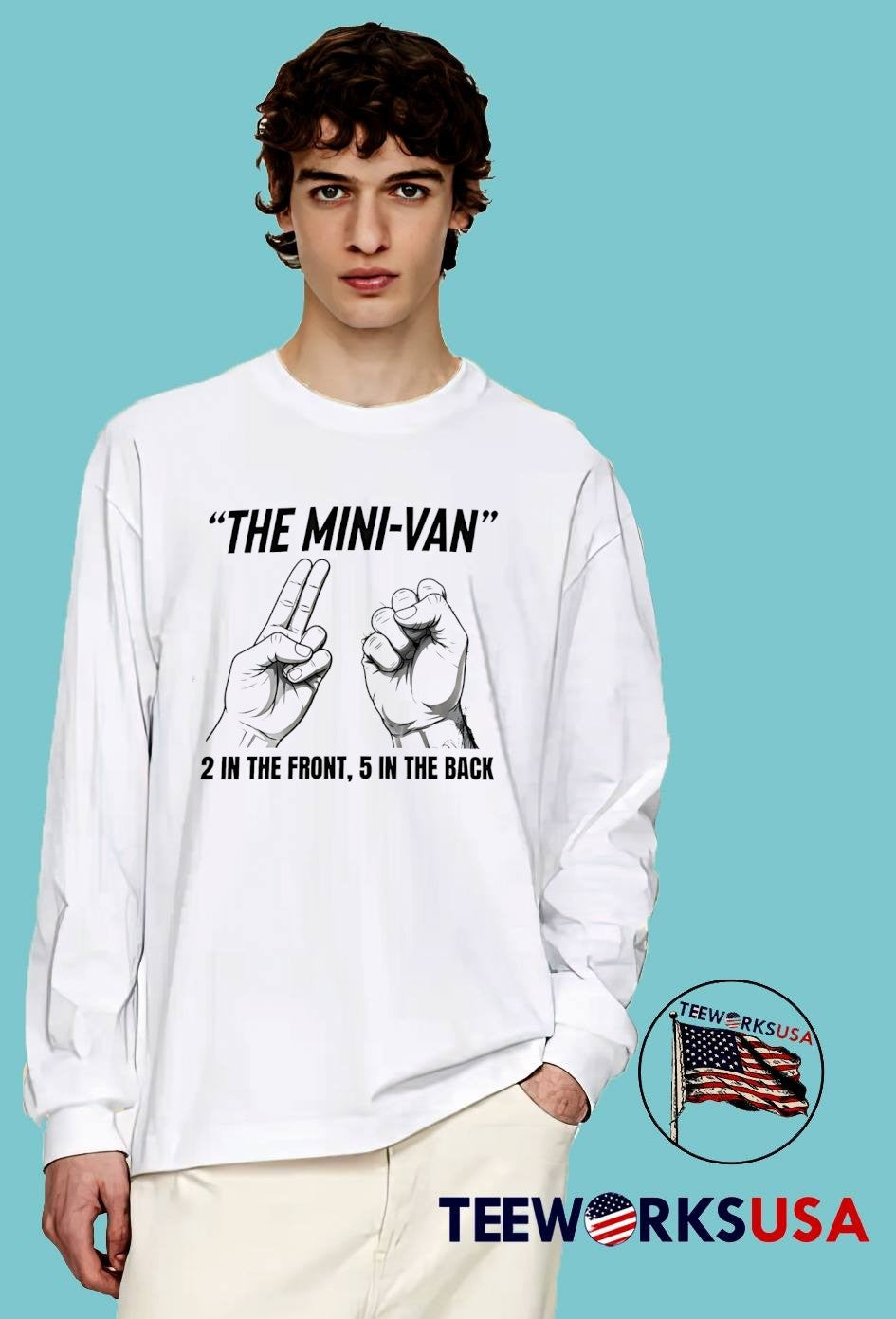 The Mini-van 2 in the Front 5 in the Back T-shirt