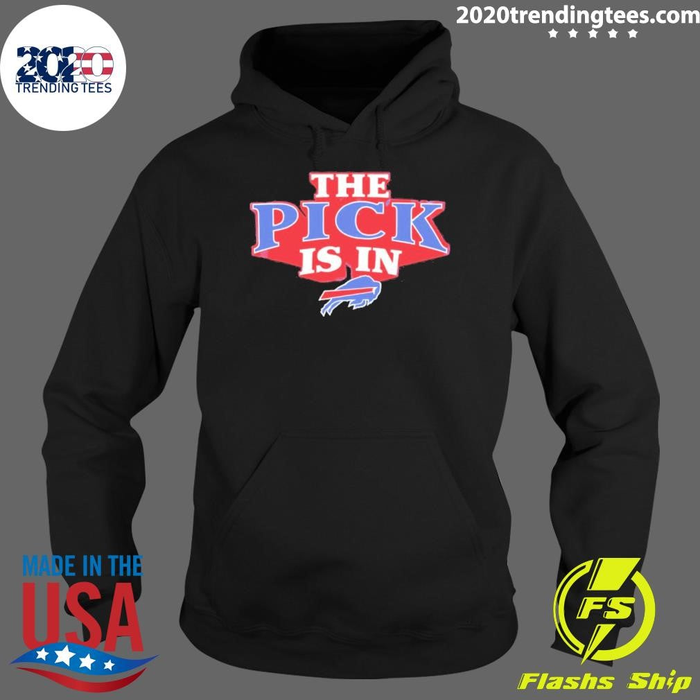 The Pick Is In Buffalo Bills 2026 Shirt