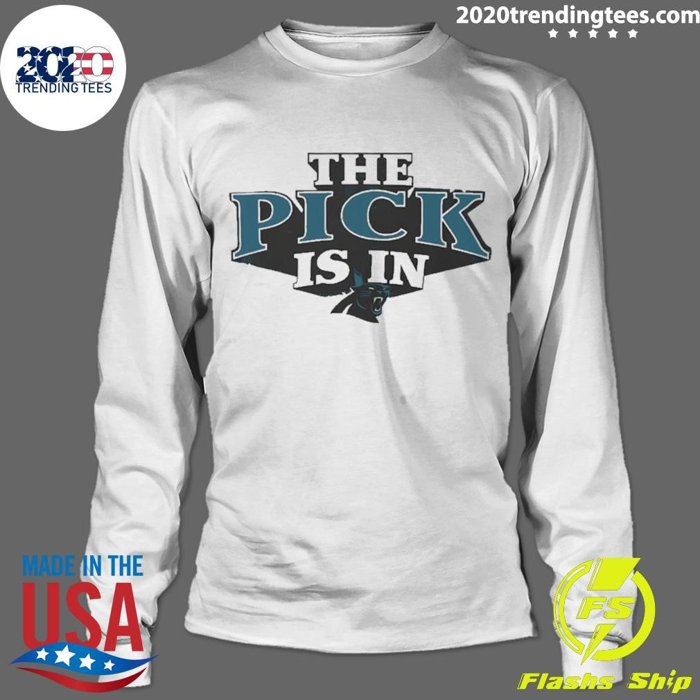The Pick Is In Carolina Panthers 2026 Shirt