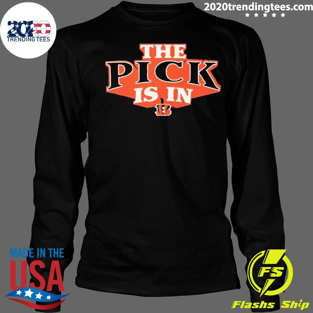 The Pick Is In Cincinnati Bengals 2026 Shirt