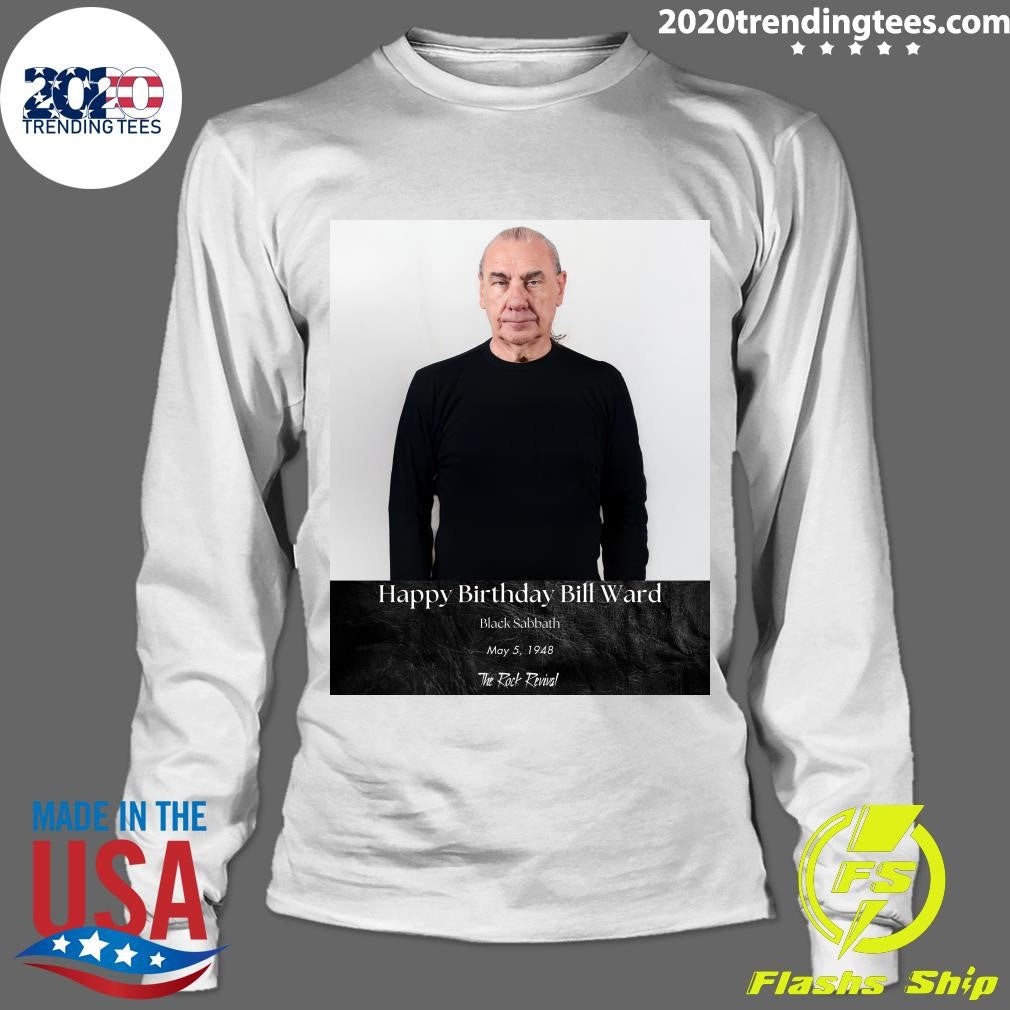 The Rock Revival Happy Birthday Bill Ward Black Sabbath May 5, 1948 Shirt