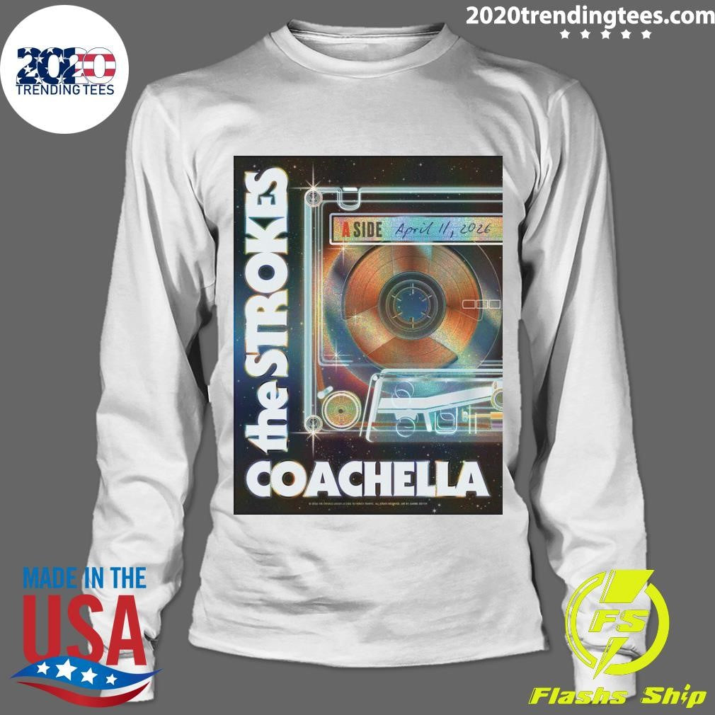 The Strokes Coachella 2026 Night 1 Poster Indio California On April 11 2026 Shirt