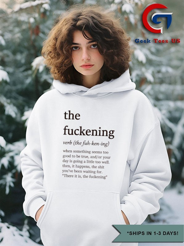 The fuckening define shirt