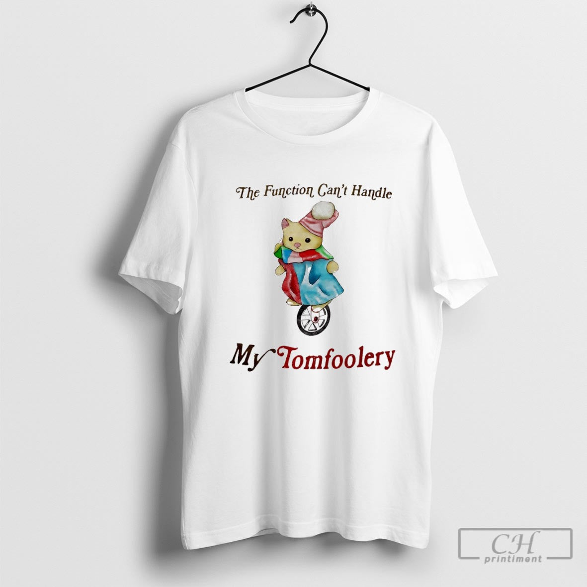 The Function Cant Handle My Tomfoolery Shirt Sweater