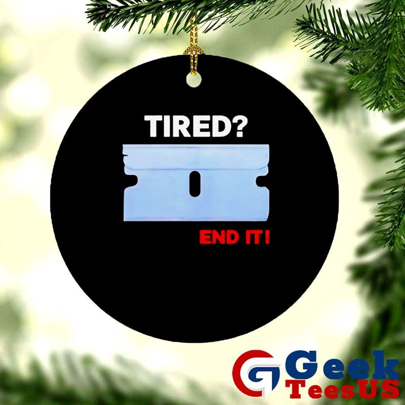 Tired end it shirt