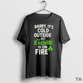 Top Baby Its Cold Outside But My Excel Is On Fire T Shirt Sweater Hoodie, Sweatshirt | AU01DripNestTees.com
