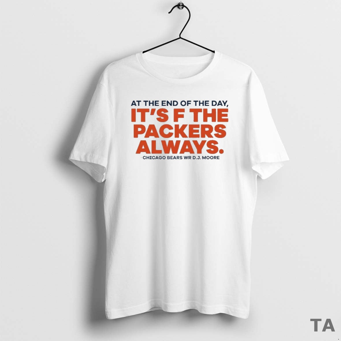 Top Dj Moore At The End Of The Day Its F The Packers Always T-Shirts, Hoodie, Sweatshirt | AU01DripNestTees.com