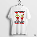 Top Grinch I Cant Argue With My Wife Shes Older Than Me And Old People T-Shirts, Hoodie, Sweatshirt | AU01DripNestTees.com