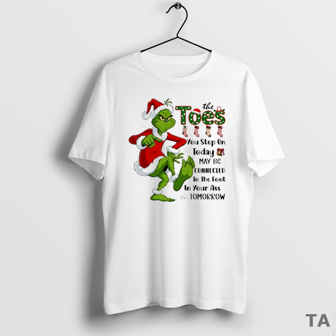 Top Grinch The Toes You Step On Today May Be Connected Circle T Shirt Sweater Hoodie, Sweatshirt | AU01DripNestTees.com