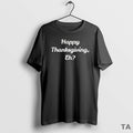 Top Happy Thanksgiving Eh T Shirt Sweater Hoodie, Sweatshirt | AU01DripNestTees.com