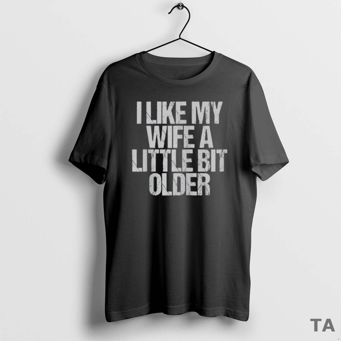 Top I Like My Wife A Little Bit Older Vintage T Shirt Sweater Hoodie, Sweatshirt | AU01DripNestTees.com