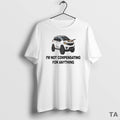 Top Im Not Compensating For Anything T Shirt Sweater Hoodie, Sweatshirt | AU01DripNestTees.com