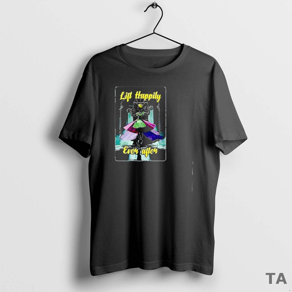 Top Lift Happily Ever After Gym Lover 2025 T Shirt Sweater Hoodie, Sweatshirt | AU01DripNestTees.com