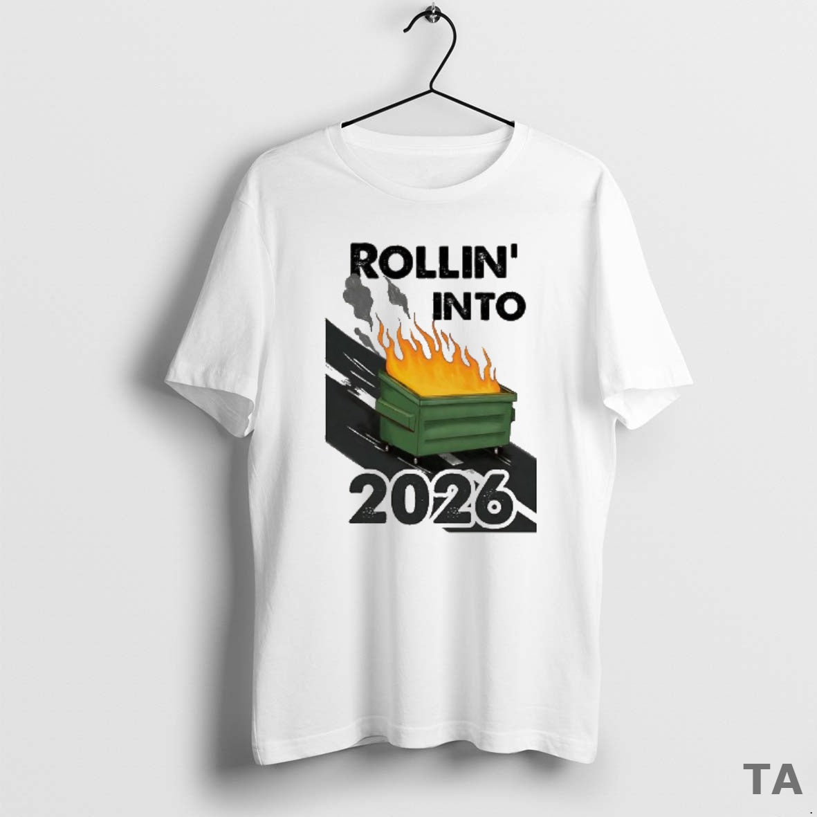 Top Rollin Into 2026 Trash Can Caught Fire T Shirt Sweater Hoodie, Sweatshirt | AU01DripNestTees.com