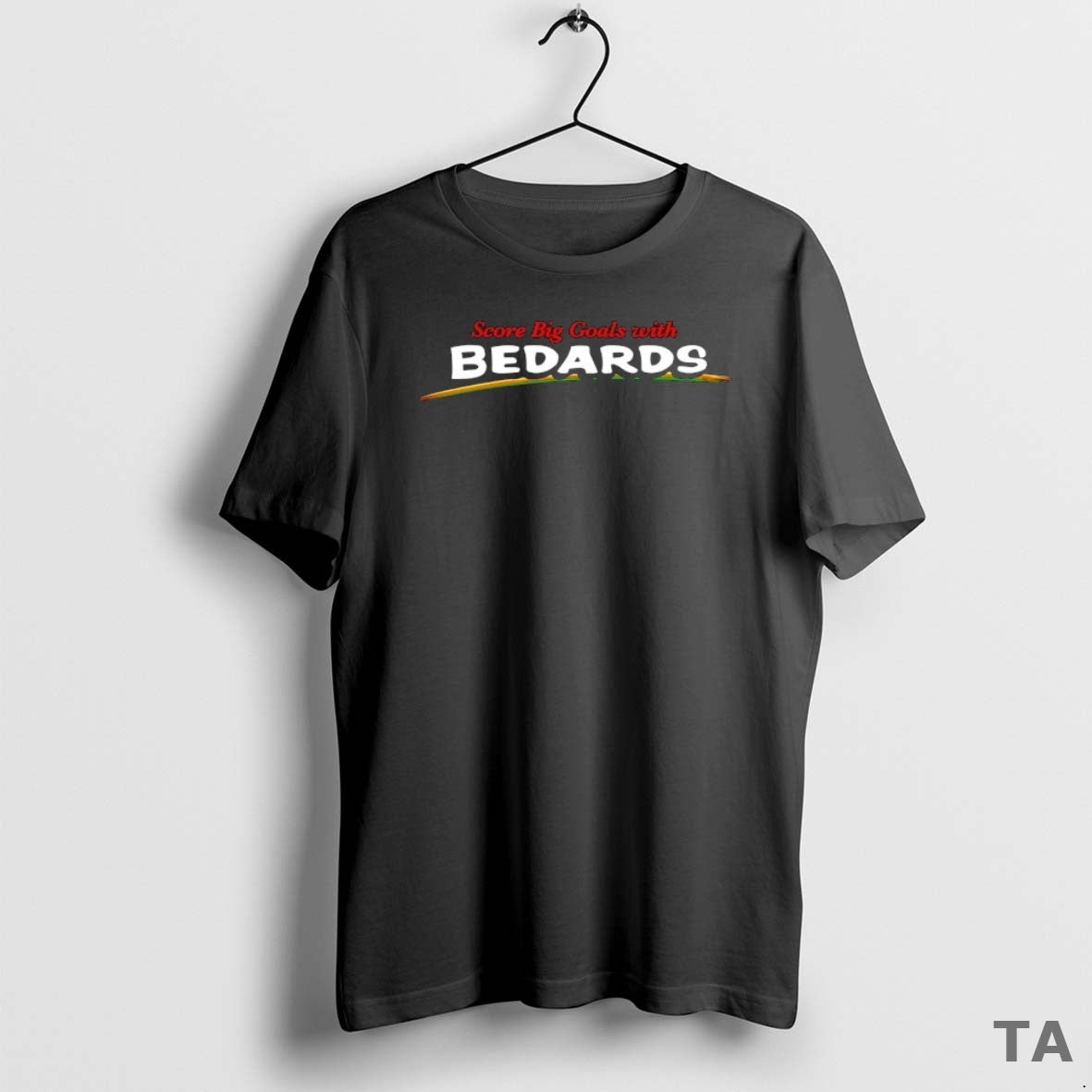 Top Score Big Goals With Bedards T Shirt Sweater Hoodie, Sweatshirt | AU01DripNestTees.com
