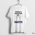 Top Todays Forecast 6 7 Inches Snowman Circle T Shirt Sweater Hoodie, Sweatshirt | AU01DripNestTees.com