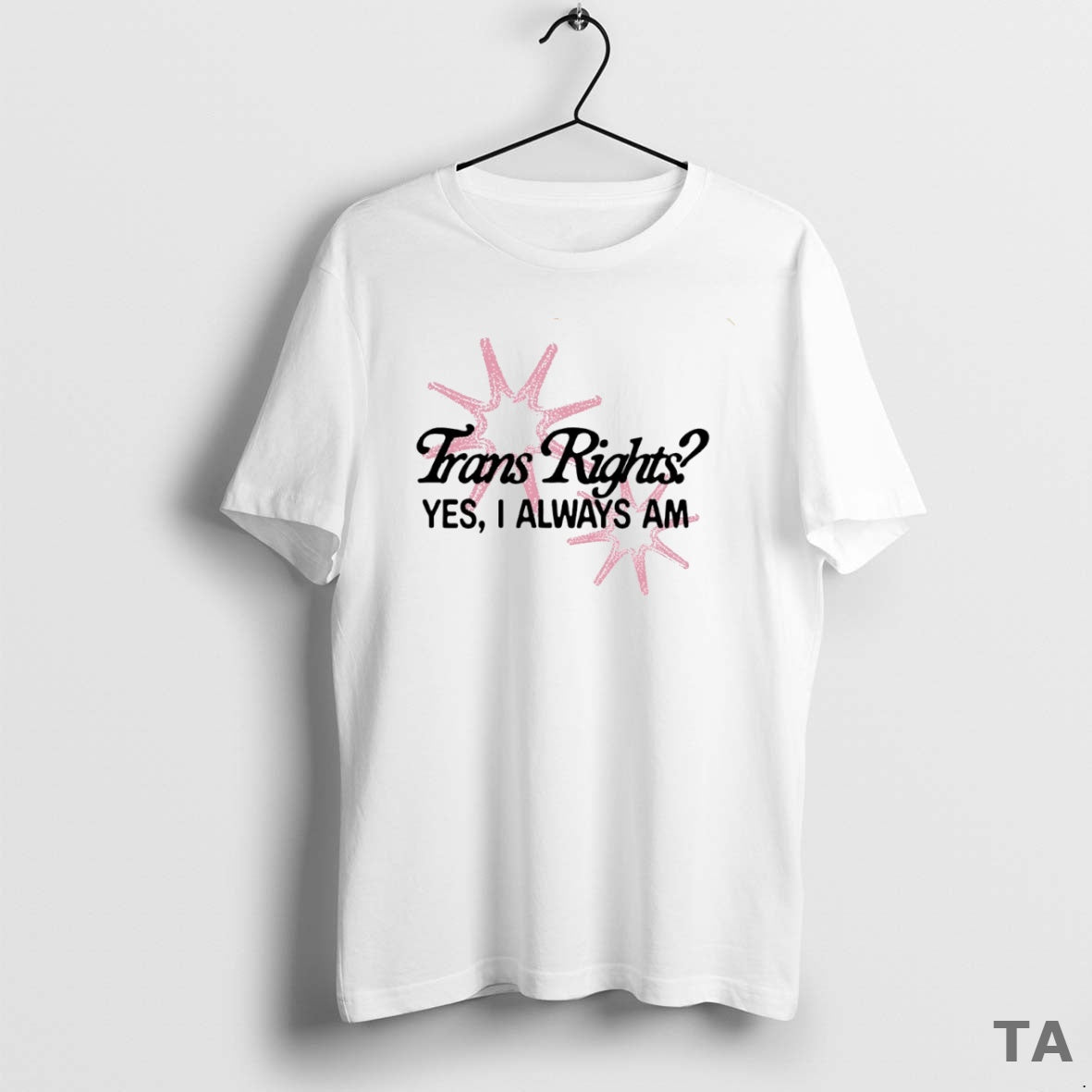 Top Trans Right Yes I Always Am Circle T Shirt Sweater Hoodie, Sweatshirt | AU01DripNestTees.com